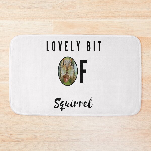 Item preview, Lovely Bit Of Squirrel designed and sold by Danyell369.