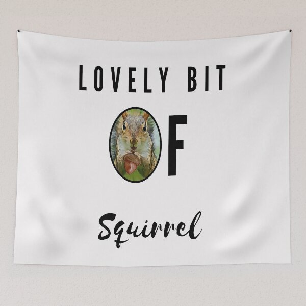Item preview, Lovely Bit Of Squirrel designed and sold by Danyell369.