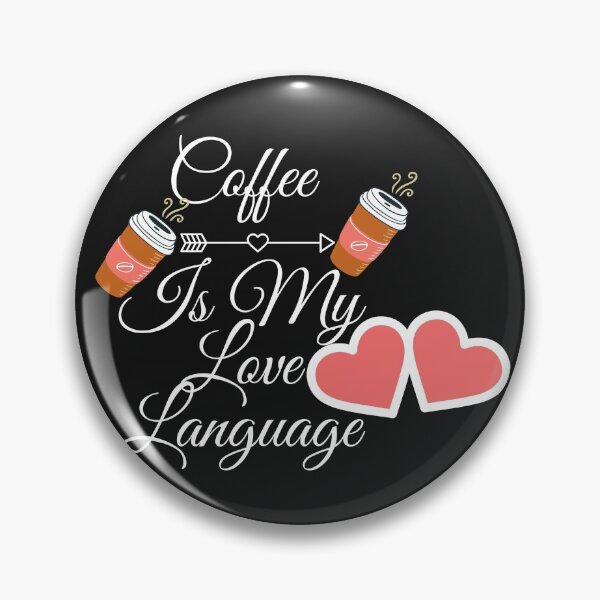 Item preview, Coffee is my love language designed and sold by Built After 5.