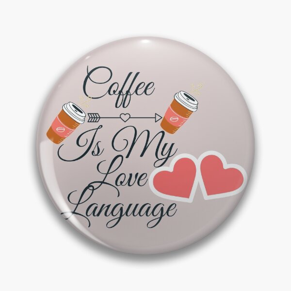 Item preview, Coffee is my love language designed and sold by Built After 5.