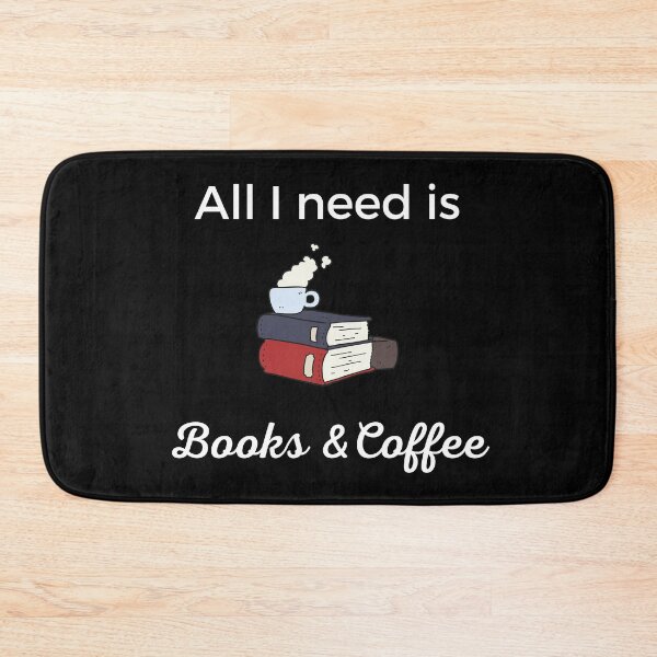 Item preview, All I Need Is Books And Coffee Coffee Is All That I Need designed and sold by Johan Liebert.