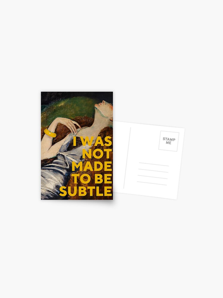 Thumbnail 1 of 2, Postcard, I Was Not Made To Be Subtle designed and sold by OhFineArt.