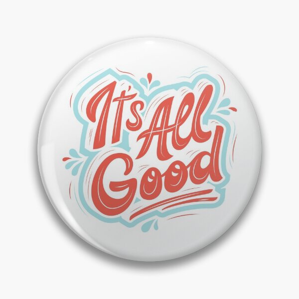 Item preview, It's all good designed and sold by yass14.