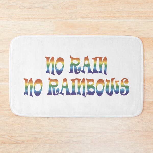 Item preview, No Rain No Rainbows Uplifting Colorful Text Desing designed and sold by CynthiaGraphics.