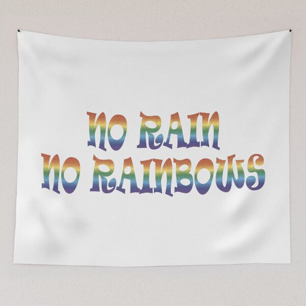 Item preview, No Rain No Rainbows Uplifting Colorful Text Desing designed and sold by CynthiaGraphics.