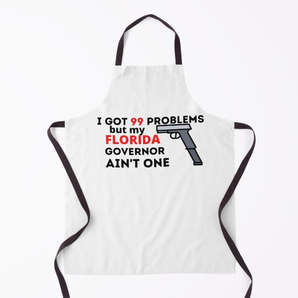 Item preview, I got 99 problems but my Florida Governor ain't one! designed and sold by danaJG.