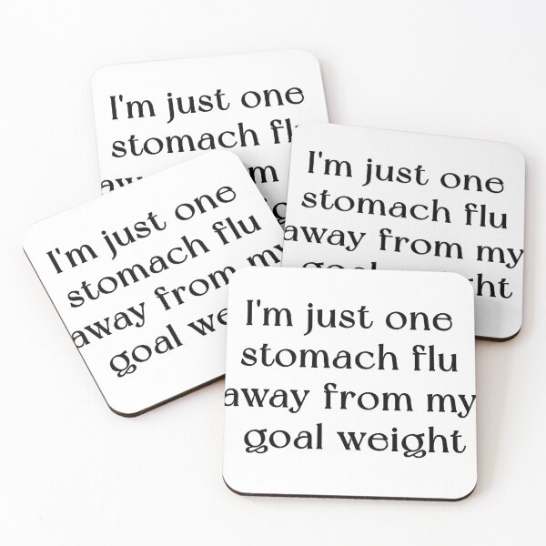 Item preview, One Stomach Flu Away From My Goal Weight designed and sold by RadicalAM.