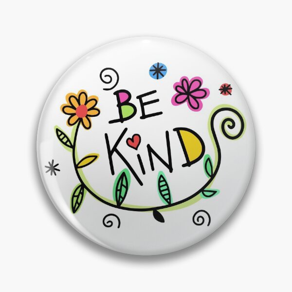 Item preview, Be Kind designed and sold by AnnoyedMouse.