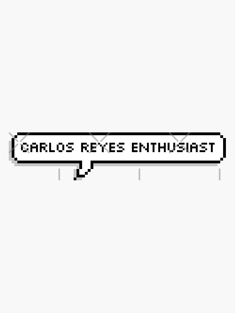 Sprechblase „Carlos Reyes-Enthusiast“ Sticker