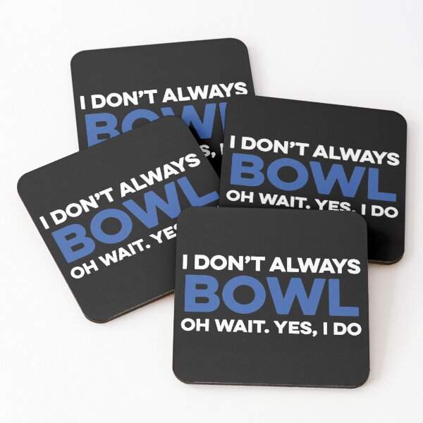 Item preview, I Don't Always Bowl Oh Wait Yes I Do designed and sold by TendyTees.