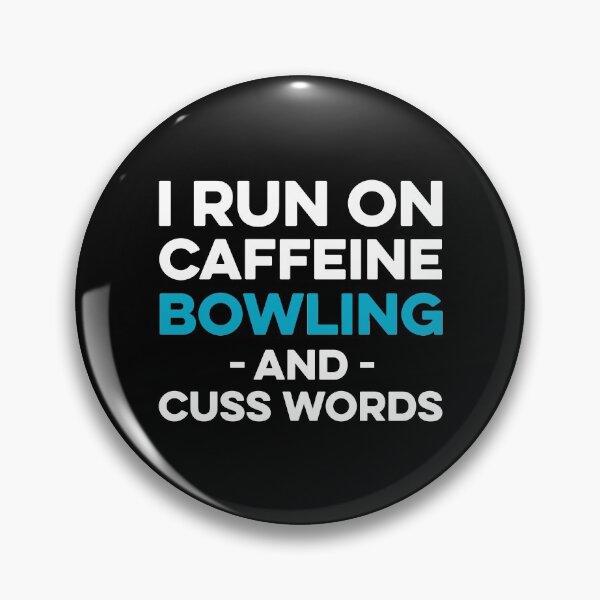 Item preview, I Run on Caffeine Bowling and Cuss Words designed and sold by TendyTees.