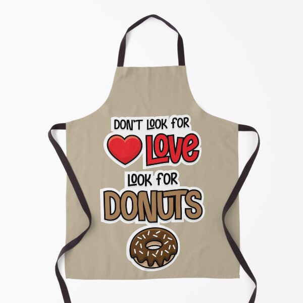 Item preview, Don't look for love look for donuts designed and sold by johnnyp1975.