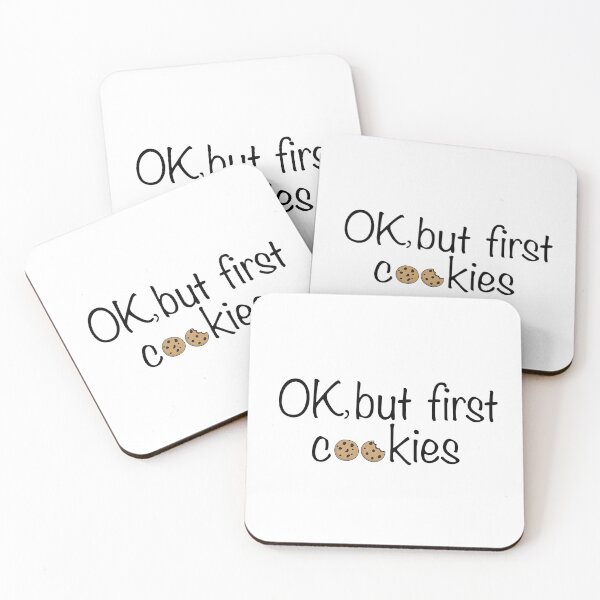 Item preview, Ok but first cookies designed and sold by ElColumpioRojo.
