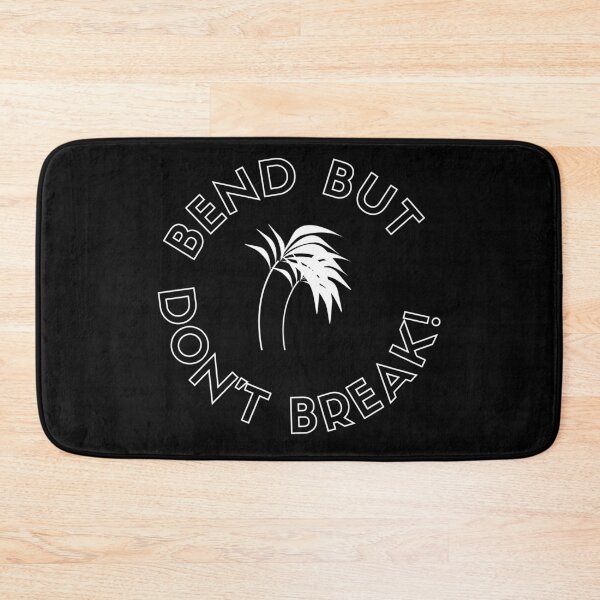 Item preview, Bend But Don't Break! - Positive & Inspirational Message designed and sold by RonVivero.