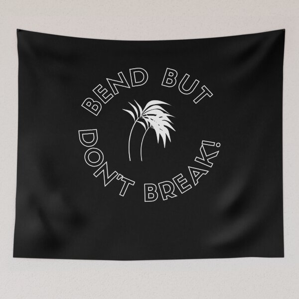 Item preview, Bend But Don't Break! - Positive & Inspirational Message designed and sold by RonVivero.