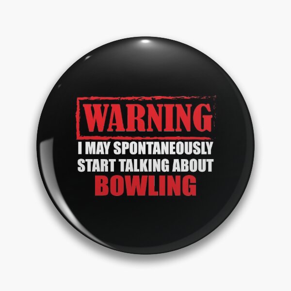 Item preview, Warning I May Spontaneously Start talking About Bowling designed and sold by TendyTees.