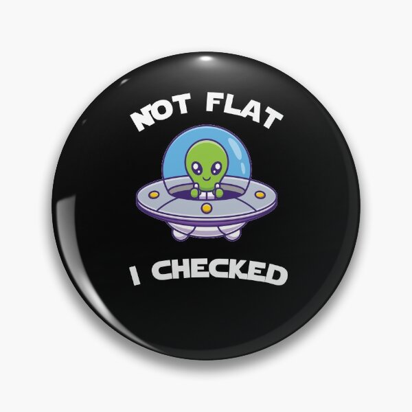 Item preview, NASA Not Flat We Checked it..... designed and sold by kikinafashion.