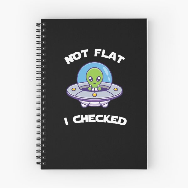 Item preview, NASA Not Flat We Checked it..... designed and sold by kikinafashion.