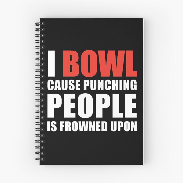 Item preview, I Bowl Because Punching People is Frowned Upon designed and sold by TendyTees.