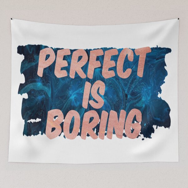 Item preview, perfect is boring  designed and sold by Rehaaam.