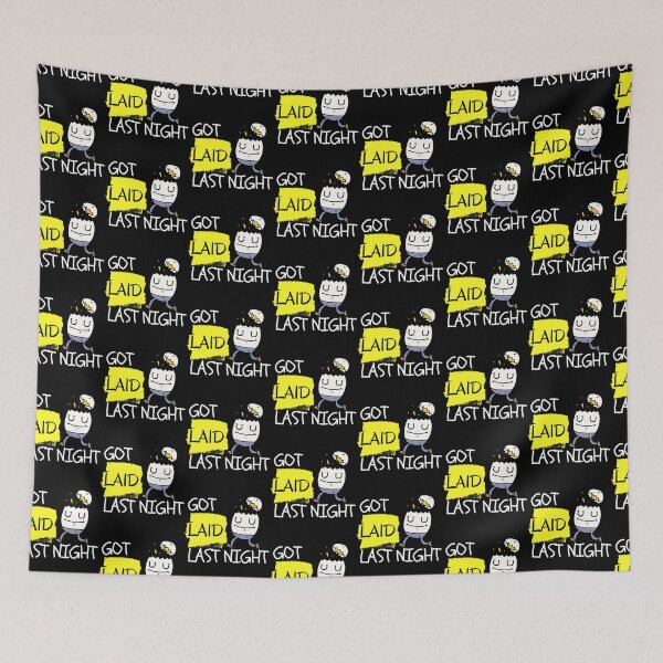 Item preview, Got Laid Last Night - Funny designed and sold by BaldingSnail.
