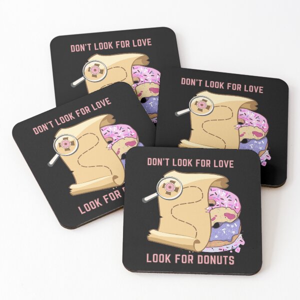 Item preview, Don't look for love. Look for donuts.Treasur Map designed and sold by avocadissimo.