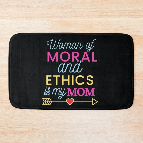 Item preview, Woman of moral ethics,is my mom,happy mothers day, designed and sold by Mammanation.