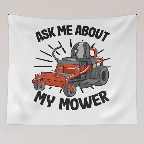 Item preview, Ask Me About My Mower Lawn Mowing Funny Gardening Gift designed and sold by Stronzi.