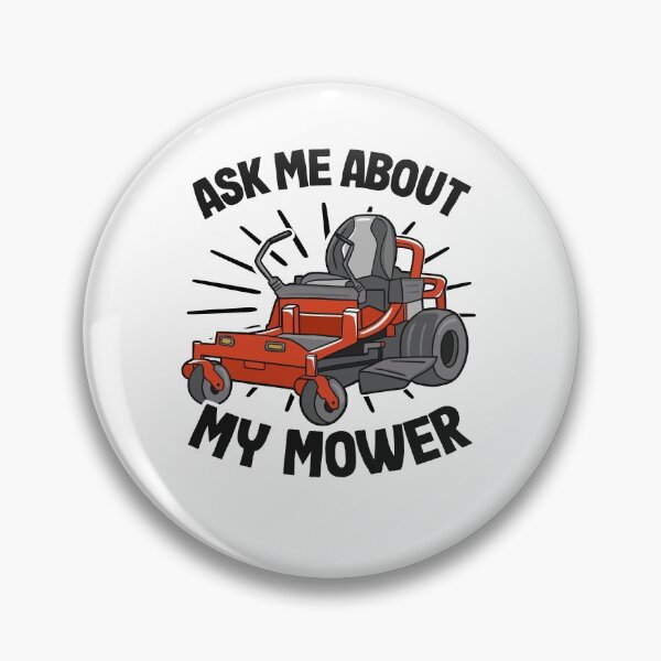 Item preview, Ask Me About My Mower Lawn Mowing Funny Gardening Gift designed and sold by Stronzi.