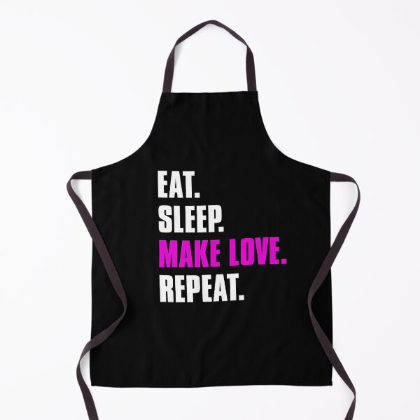 Item preview, Eat. Sleep. Make Love. Repeat. designed and sold by DontGiveaShirt.