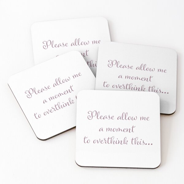 Item preview, Please allow me a moment to overthink this... designed and sold by Mermama-House.
