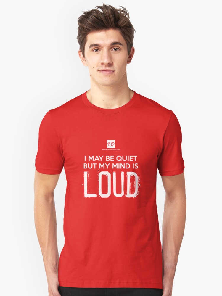 i-may-be-quiet-but-my-mind-is-loud-t-shirt-by-introvertdear-redbubble