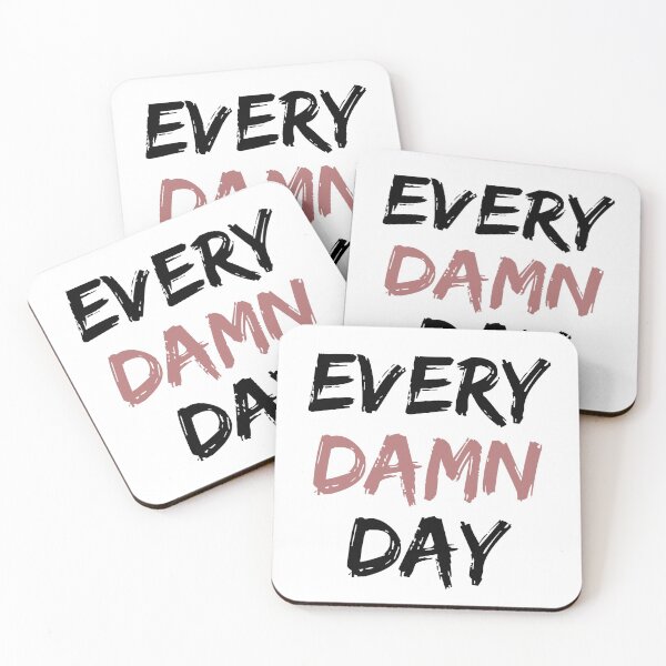 Item preview, Every Damn Day designed and sold by StayOnThePath.