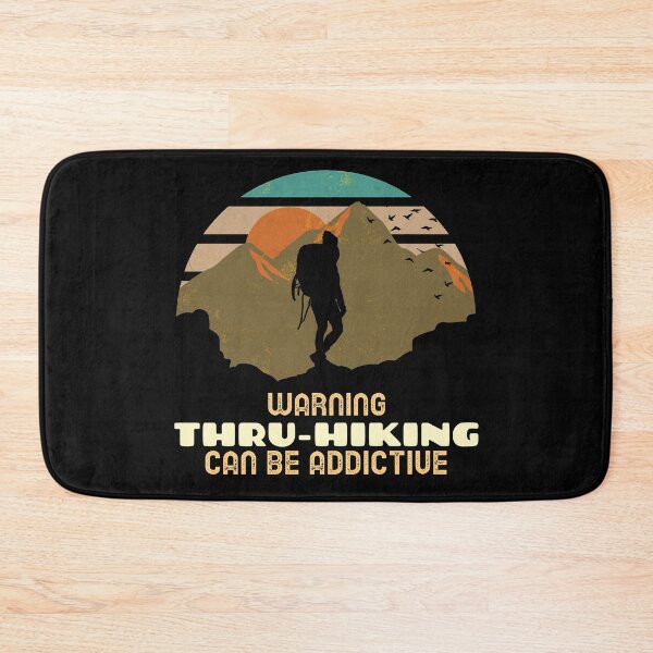 Item preview, Warning, thru-hiking can be addictive. designed and sold by NobelFashion.