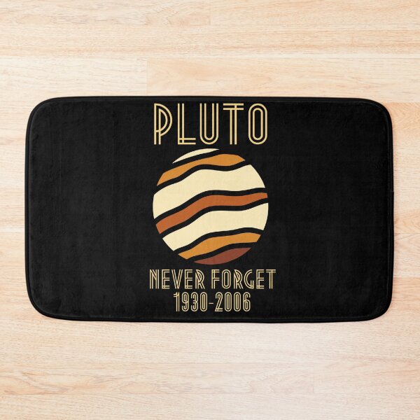 Item preview, Pluto Never Forget designed and sold by GrlDad.