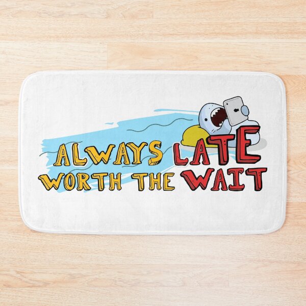 Item preview, I'm always late but worth the wait, lazy shark  designed and sold by Yellowsprint.