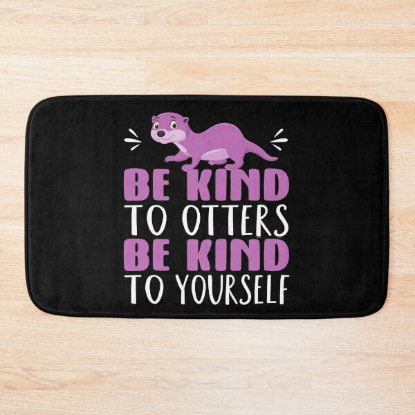 Item preview, Be Kind To Others | Otter Pun Love designed and sold by Petra Becker.
