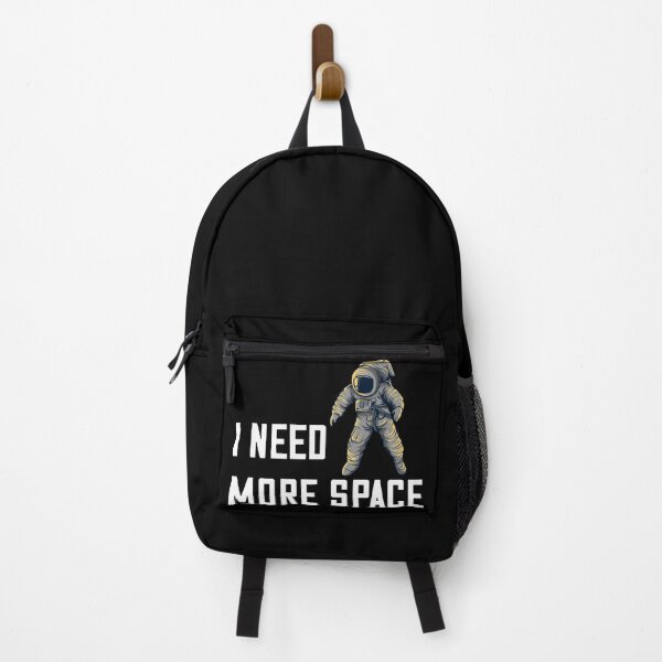 Item preview, I need more space astronaut day  designed and sold by SunnyAlloy.