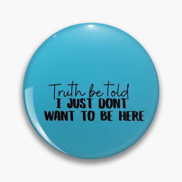 Item preview, Just Don't Want To Be Here  designed and sold by Sarah-Smash.