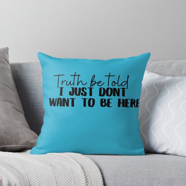Item preview, Just Don't Want To Be Here  designed and sold by Sarah-Smash.
