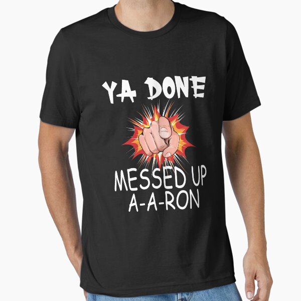 Item preview, Substitute Teacher - Ya Done Messed Up A A Ron designed and sold by darikamc.