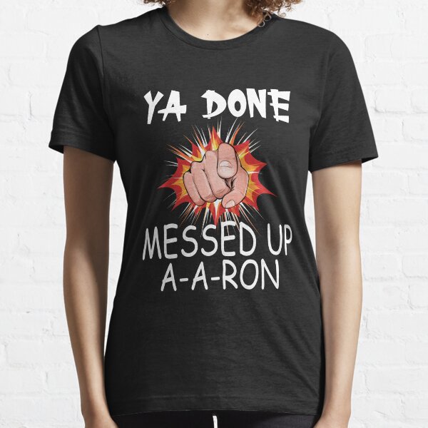 Item preview, Substitute Teacher - Ya Done Messed Up A A Ron designed and sold by darikamc.