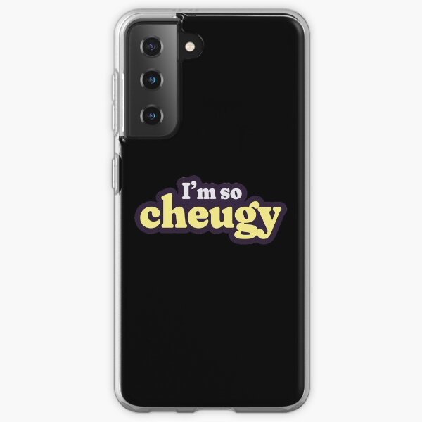 Who's cheugy? I'm so cheugy. Samsung Galaxy Soft Case