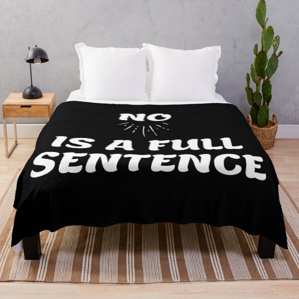 Item preview, NO is a Full Sentence - Nice Way of Saying No  designed and sold by Ilana Khoshsima.
