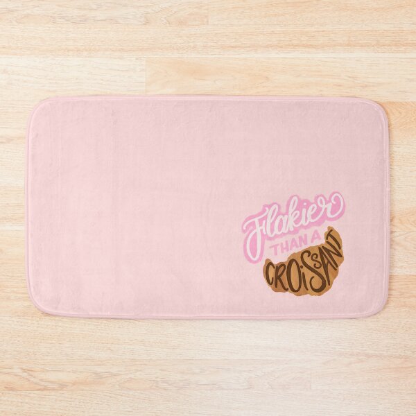 Item preview, Flakier Than A Croissant designed and sold by Devon Bailey.