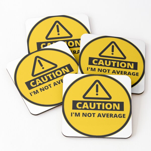 Item preview, Caution- I'm Not Average designed and sold by FROSTBOX29.