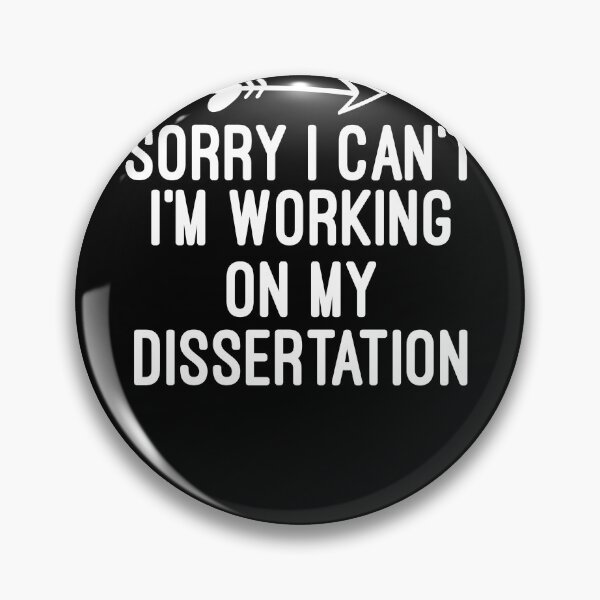 Item preview, Sorry I Can't I'm Working On My Dissertation designed and sold by Simoakn.