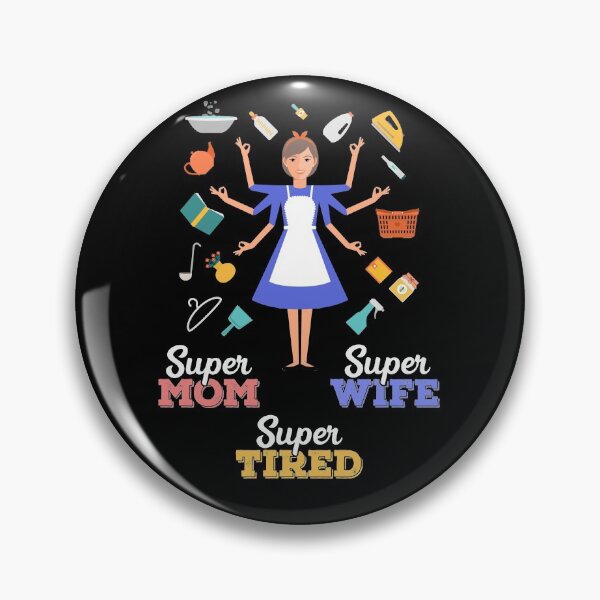 Item preview, Super Mom, Super Wife, Super Tired, Happy Mother's Day designed and sold by ZaydounStark.