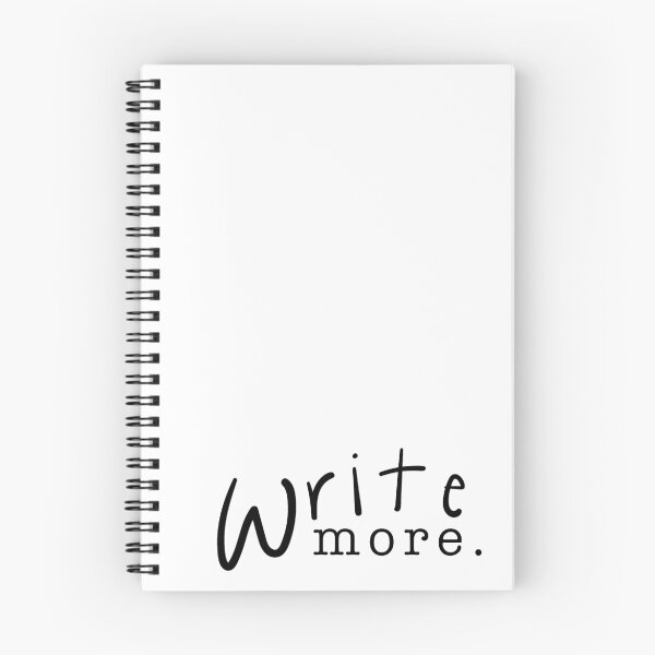 Item preview, Write more.  designed and sold by Riley Swart.
