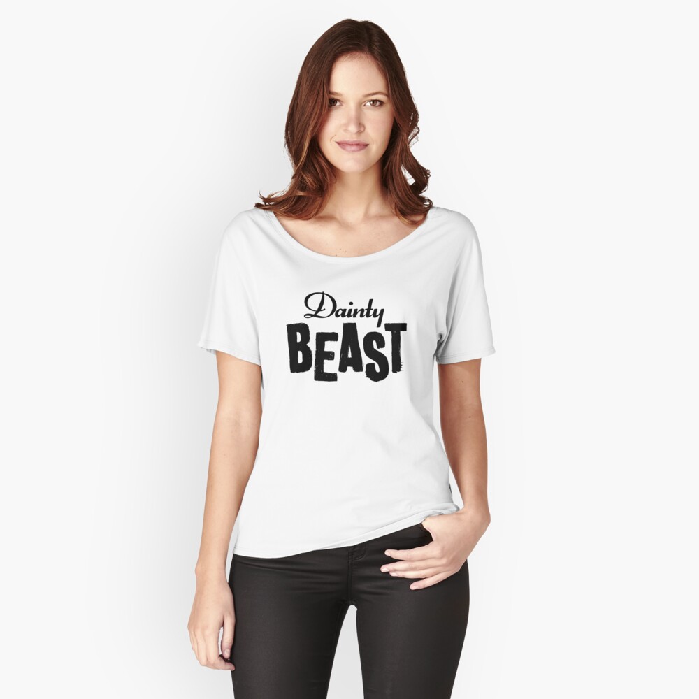 Dainty Beast (dark text) Relaxed Fit T-Shirt